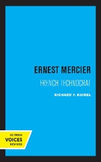 Ernest Mercier - Richard F. Kuisel