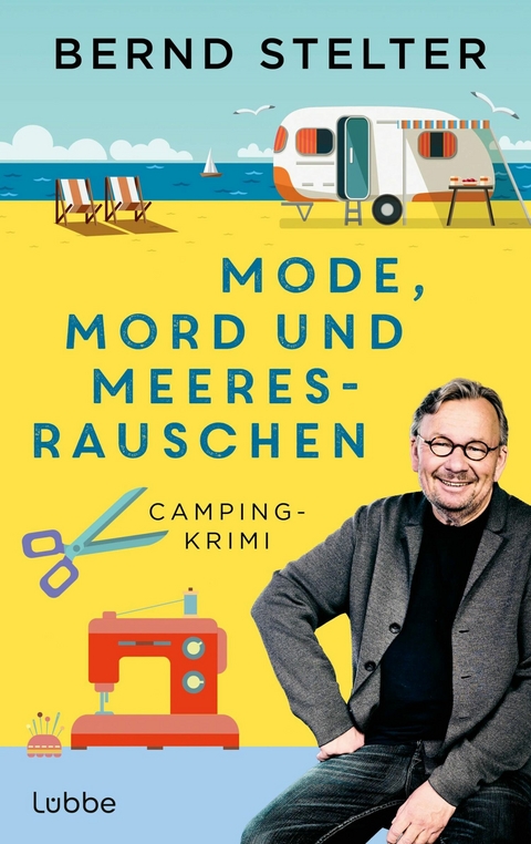 Mode, Mord und Meeresrauschen - Bernd Stelter