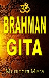 Brahman Gita - Munindra Misra