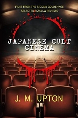 Japanese Cult Cinema - Jennifer Upton