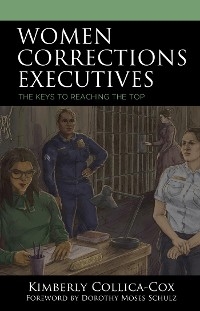 Women Corrections Executives -  Kimberly Collica-Cox