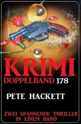 Krimi Doppelband 178 - Pete Hackett