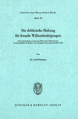 Die deliktische Haftung für fremde Willensbetätigungen. - Gerd Niebaum