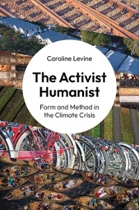 The Activist Humanist - Caroline Levine