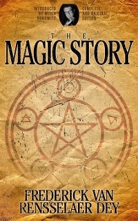 The Magic Story - Frederick Van Rensselaer Dey