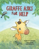 Giraffe Asks For Help - Nyasha M. Chikowore