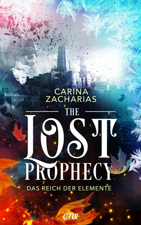 The Lost Prophecy - Das Reich der Elemente -  Carina Zacharias