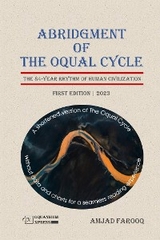 Abridgment of The Oqual Cycle: The 84-Year Rhythm of Human Civilization (2023) -  Amjad Farooq