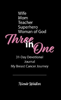 Three in One - Nicole Walker