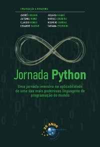 Jornada Python - Antonio Muniz, André Guilhon, Cláudio Gomes, Eduardo Gaspar, Juliana Guamá, Karine Cordeiro, Rodrigo Isensee, Tatiana Escovedo