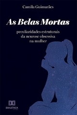 As Belas Mortas - Camila Guimarães