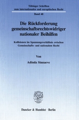 Die Rückforderung gemeinschaftsrechtswidriger nationaler Beihilfen. - Adinda Sinnaeve