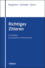 Richtiges Zitieren - Christian Schröder, Marcus Bergmann, Michael Sturm