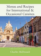 Menus and Recipes for International & Occasional Cuisines -  Charles McDonald