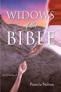 Widows of the Bible - Pamela Nelson