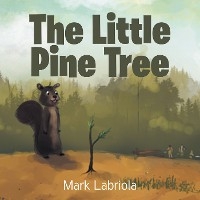 The Little Pine Tree - Mark Labriola