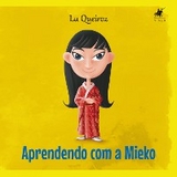 Aprendendo com a Mieko - Lu Queiroz