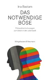 Das notwendige Böse - Ina Bastam