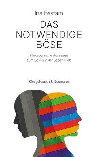 Das notwendige Böse - Ina Bastam