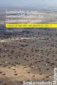 Sustainable Human Settlements within the Global Urban Agenda -  David Simon