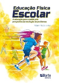 Educação Física Escolar - Ademir Testa Junior