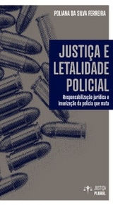 Justiça e letalidade policial - Poliana da Silva Ferreira