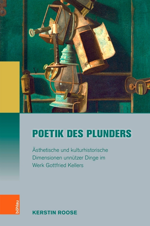 Poetik des Plunders -  Kerstin Roose