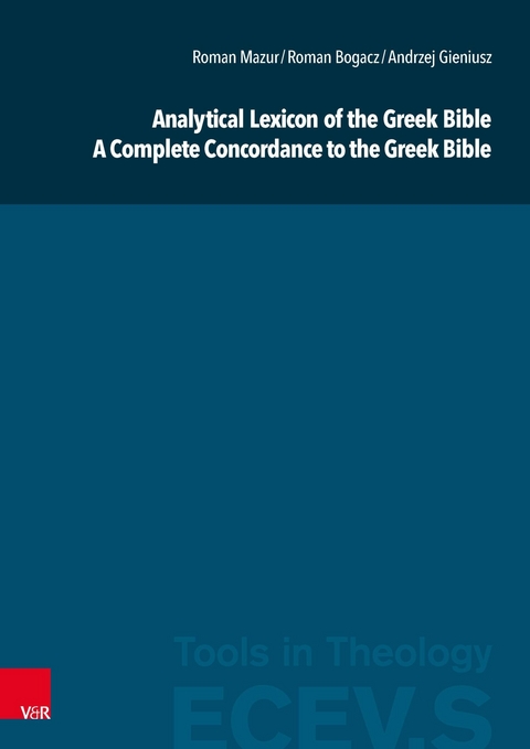 Analytical Lexicon of the Greek Bible / A Complete Concordance to the Greek Bible -  Roman Mazur,  Andrzej Gieniusz,  Roman Bogacz