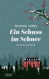 Ein Schuss im Schnee - Michael Innes