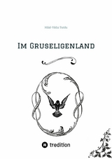 Im Gruseligenland - Hilal-Yıldız Tutdu