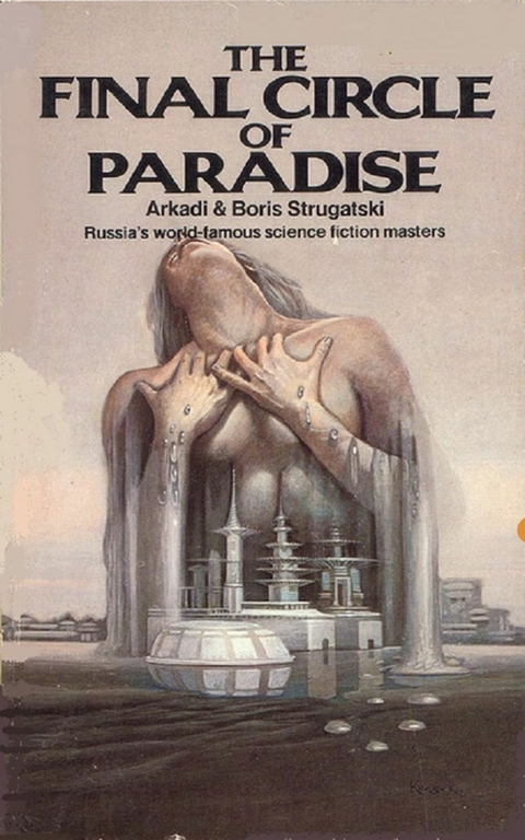 The Final Circle of Paradise -  Arkady Strugatsky,  Boris Strugatsky