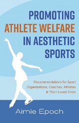 Promoting Athlete Welfare in Aesthetic Sports - Aimie Epoch