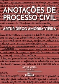 Anotações de Processo Civil - Artur Diego Amorim Vieira