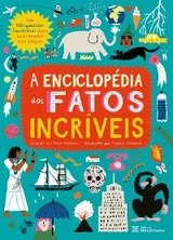 A enciclopédia dos fatos incríveis - Jane Wilsher