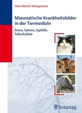 Miasmatische Krankheitsbilder in der Tiermedizin - Hans Martin Steingassner