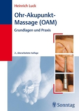 Ohr-Akupunkt-Massage (OAM) -  Heinrich Luck