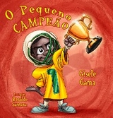 O pequeno campeão - Gisele Gama