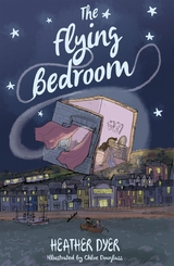 The Flying Bedroom - Heather Dyer