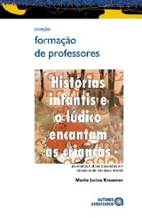 Histórias infantis e o lúdico encantam as crianças - Maria Luiza Kraemer