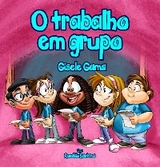 O trabalho em grupo - Gisele Gama