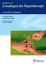 Grundlagen der Physiotherapie - Kisner, Carolyn; Colby, Lynn Allen