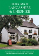 The Hidden Inns of Lancashire and Cheshire - Long, Peter