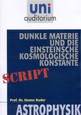 Dunkle Materie und die Einsteinsche kosmologische Konstante - Hans Ruder