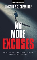 NO MORE EXCUSES (Special Edition) -  Lincoln E.C. Greenidge