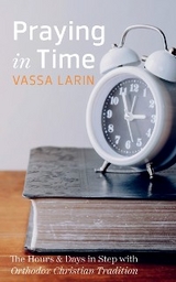 Praying in Time -  Vassa Larin