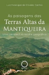 As paisagens das Terras Altas da Mantiqueira - Luiz Henrique de Oliveira Santos