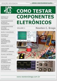 Como Testar Componentes Eletrônicos - Newton C. Braga