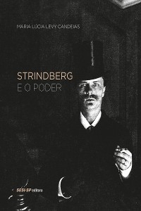 Strindberg e o poder - Maria Lúcia Levy Candeias