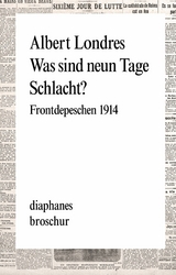 Was sind neun Tage Schlacht? - Albert Londres