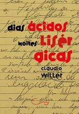 Dias ácidos, noites lisérgicas - Claudio Willer